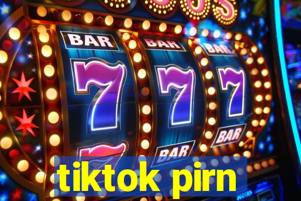 tiktok pirn